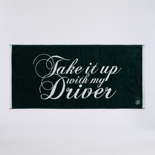 TAKE IT UP WITH MY DRIVER GOLF TOWEL - US 9368